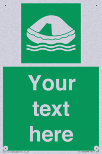 Custom sign safe condition Liferaft